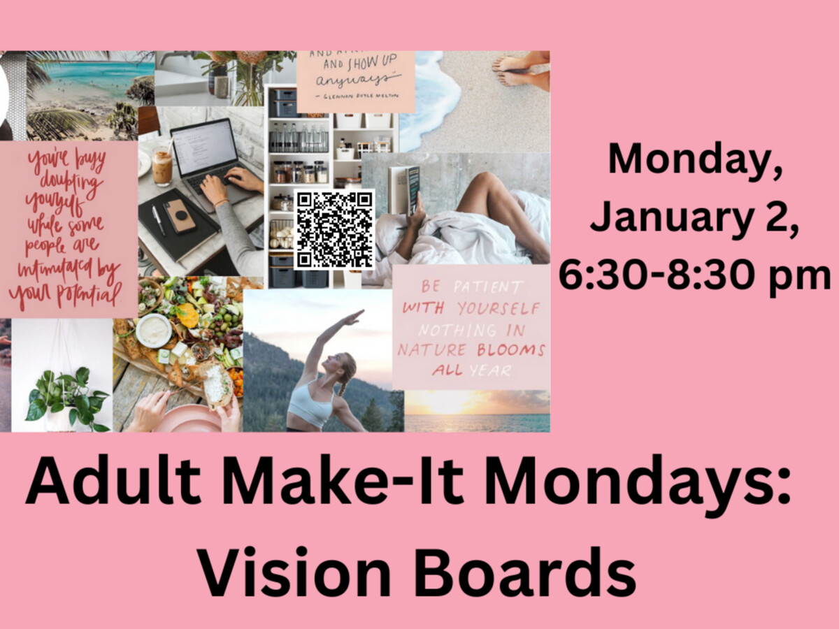 Adult Make it Mondays: Vision Boards - Monday, January 2, 2023, 6:30 PM -  Saline District Library - LocalHop