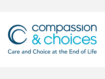 Compassion & Choices: Care and Choice at the End of Life