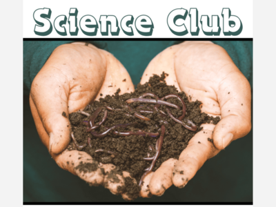 Science Club: Worms!