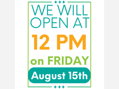 Delayed Opening on Friday, August 15