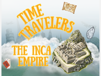 Time Travelers: The Inca Empire