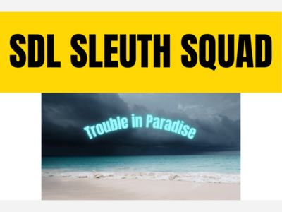 SDL Sleuth Squad: Trouble in Paradise