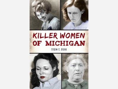 Blood and Lipstick: Inside the Minds of Michigan's Most Lethal Women