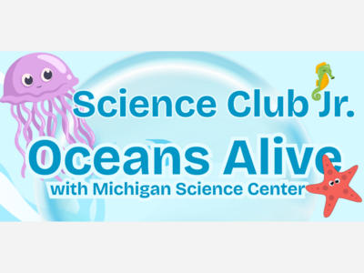 Science Club Junior: Oceans Alive
