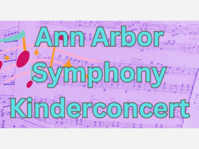 Ann Arbor Symphony KinderConcert