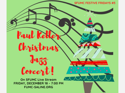 Paul Keller Christmas Jazz Concert on SFUMC Live Stream