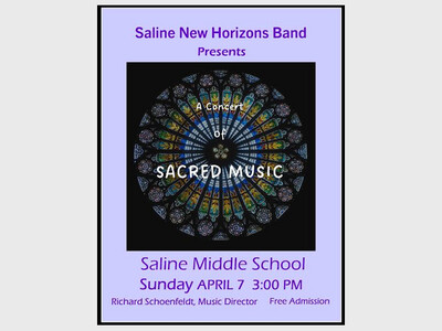 Saline New Horizons Band Presents Spring Concert,  SACRED MUSIC 
