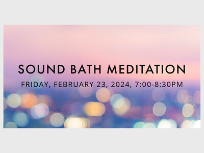 Sound Bath Meditation: Mid-Winter Warm Up